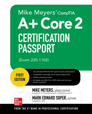 Passaporto per la certificazione Comptia A+ Core 2 di Mike Meyers (esame 220-1102) - Mike Meyers' Comptia A+ Core 2 Certification Passport (Exam 220-1102)
