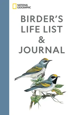Elenco e diario del National Geographic Birder's Life - National Geographic Birder's Life List and Journal