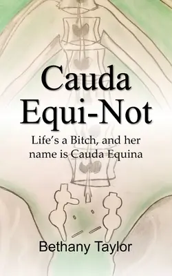 Cauda Equi-Non - Cauda Equi-Not