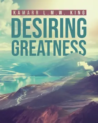 Desiderare la grandezza - Desiring Greatness
