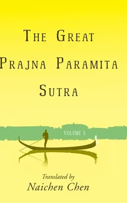 Il Grande Sutra Prajna Paramita, Volume 5 - The Great Prajna Paramita Sutra, Volume 5