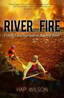 Il fiume di fuoco: Conflitto e sopravvivenza sul fiume Seal - River of Fire: Conflict and Survival on the Seal River