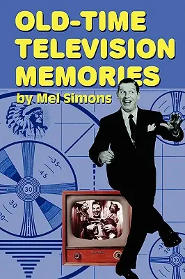 Ricordi della televisione d'altri tempi - Old-Time Television Memories