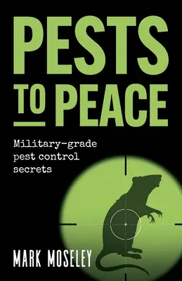 Dai parassiti alla pace: I segreti del controllo militare dei parassiti - Pests to Peace: Military-grade pest control secrets