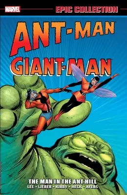 Ant-Man/Giant-Man Epic Collection: L'uomo del formicaio - Ant-Man/Giant-Man Epic Collection: The Man in the Ant Hill