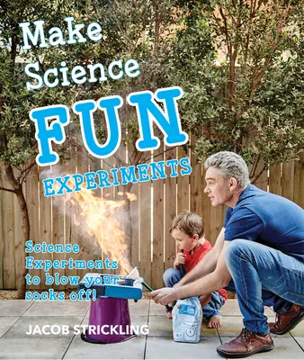 Fai divertire la scienza: Esperimenti - Make Science Fun: Experiments