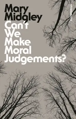 Non possiamo dare giudizi morali? - Can't We Make Moral Judgements?