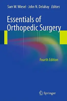Elementi essenziali di chirurgia ortopedica - Essentials of Orthopedic Surgery