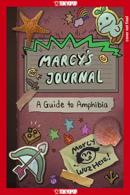 Disney Manga: Il diario di Marcy - Guida agli anfibi (edizione con copertina morbida) - Disney Manga: Marcy's Journal - A Guide to Amphibia (Softcover Edition)