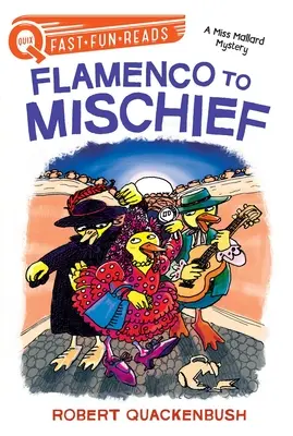 Dal flamenco alla malizia: Un mistero di Miss Mallard - Flamenco to Mischief: A Miss Mallard Mystery