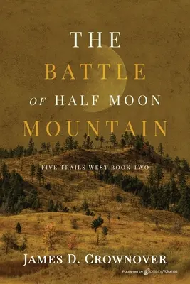La battaglia di Half Moon Mountain - The Battle of Half Moon Mountain
