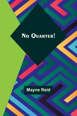 Senza quartiere! - No Quarter!