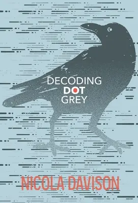 Decodificare Dot Grey - Decoding Dot Grey