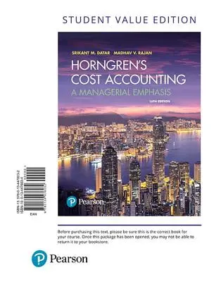 Contabilità dei costi di Horngren: Un'enfasi manageriale - Horngren's Cost Accounting: A Managerial Emphasis