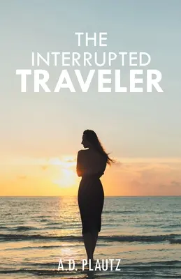 Il viaggiatore interrotto - The Interrupted Traveler