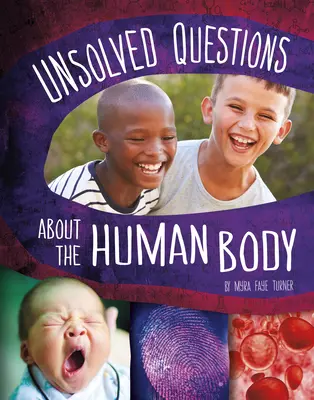 Domande irrisolte sul corpo umano - Unsolved Questions about the Human Body