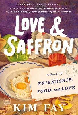 Amore e zafferano: Un romanzo di amicizia, cibo e amore - Love & Saffron: A Novel of Friendship, Food, and Love