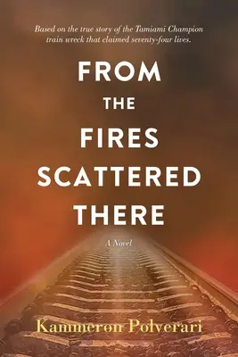 Dai fuochi sparsi laggiù - From the Fires Scattered There