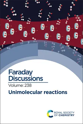 Reazioni unimolecolari: Discussione su Faraday 238 - Unimolecular Reactions: Faraday Discussion 238