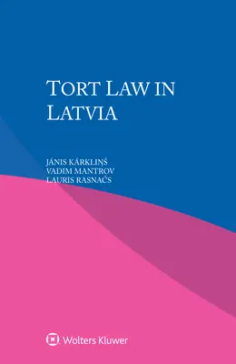 Diritto della responsabilità civile in Lettonia - Tort Law in Latvia