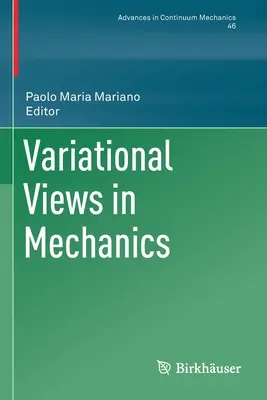 Viste Variazionali in Meccanica - Variational Views in Mechanics
