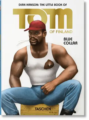 Il piccolo libro di Tom. Colletto blu - The Little Book of Tom. Blue Collar