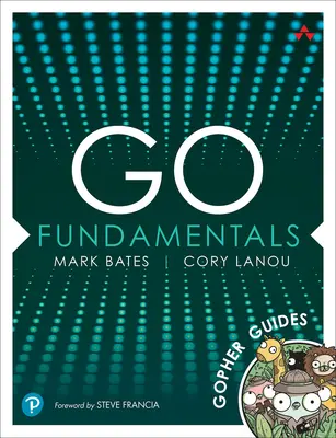 Fondamenti di Go: Guide per Gopher - Go Fundamentals: Gopher Guides