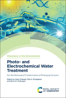 Trattamento foto- ed elettrochimico dell'acqua: Per la rimozione di contaminanti di interesse emergente - Photo- And Electrochemical Water Treatment: For the Removal of Contaminants of Emerging Concern