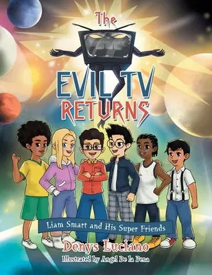 Il ritorno della TV cattiva: Liam Smart e i suoi superamici - The Evil Tv Returns: Liam Smart and His Super Friends