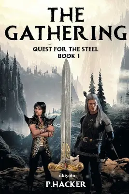 L'Adunanza Libro 1: Ricerca dell'acciaio - The Gathering Book 1: Quest for the Steel