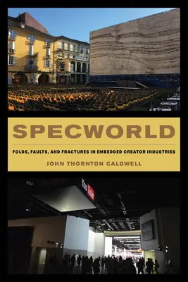 Specworld: Pieghe, difetti e fratture nelle industrie dei creatori incorporati - Specworld: Folds, Faults, and Fractures in Embedded Creator Industries