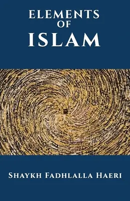 Gli elementi dell'Islam - The Elements of Islam