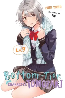 Personaggio di basso livello Tomozaki, Vol. 9 (Light Novel) - Bottom-Tier Character Tomozaki, Vol. 9 (Light Novel)