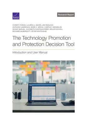 Lo strumento decisionale per la promozione e la protezione della tecnologia: Introduzione e manuale d'uso - The Technology Promotion and Protection Decision Tool: Introduction and User Manual