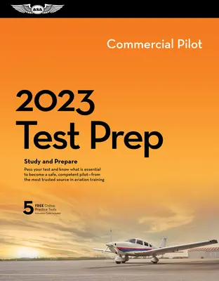 2023 Test Prep Plus per piloti commerciali: libro e software per studiare e prepararsi all'esame di conoscenza FAA per piloti - 2023 Commercial Pilot Test Prep Plus: Book Plus Software to Study and Prepare for Your Pilot FAA Knowledge Exam