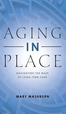 Invecchiare sul posto - Aging in Place