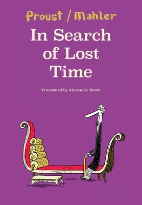 Alla ricerca del tempo perduto: Mahler dopo Proust - In Search of Lost Time: Mahler After Proust