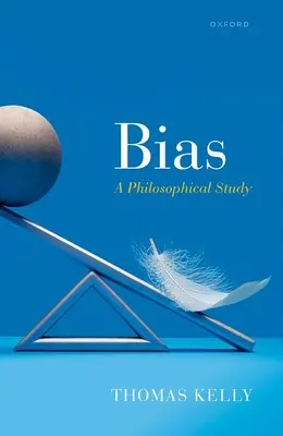Bias: uno studio filosofico - Bias: A Philosophical Study