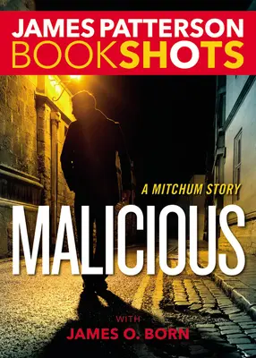 Malicious: Una storia di Mitchum - Malicious: A Mitchum Story