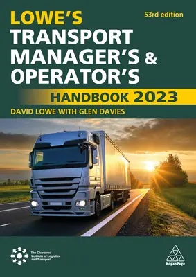 Manuale del gestore e dell'operatore dei trasporti Lowe's 2023 - Lowe's Transport Manager's and Operator's Handbook 2023