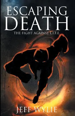 Sfuggire alla morte: La lotta contro la L.I.F.E. - Escaping Death: The Fight Against L.I.F.E.
