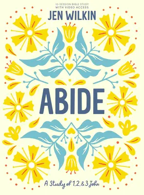 Abide - Libro di studi biblici con accesso video: Uno studio su 1, 2 e 3 Giovanni - Abide - Bible Study Book with Video Access: A Study of 1, 2, and 3 John