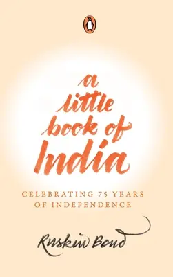 Un piccolo libro dell'India: Celebrando i 75 anni di indipendenza - A Little Book of India: Celebrating 75 Years of Independence