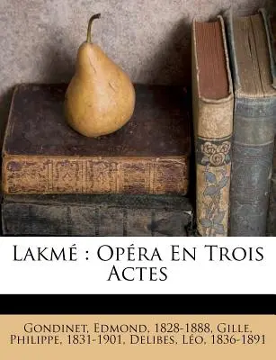 Lakm: Opra in tre atti - Lakm: Opra En Trois Actes