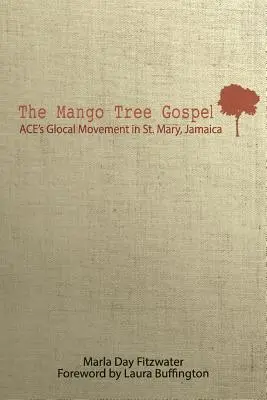 Il Vangelo dell'albero di mango - The Mango Tree Gospel