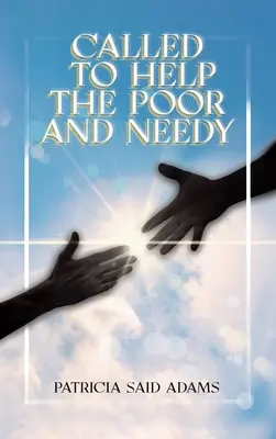 Chiamati ad aiutare i poveri e i bisognosi - Called to Help the Poor and Needy