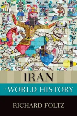 L'Iran nella storia del mondo - Iran in World History