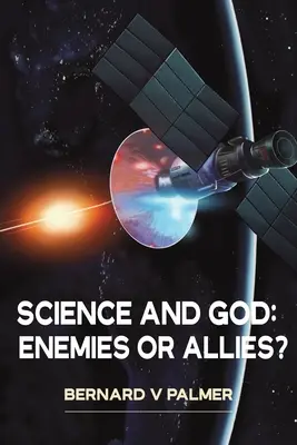 Scienza e Dio: Nemici o alleati? - Science and God: Enemies or Allies?