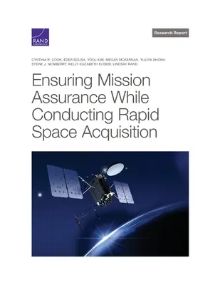 Garantire la sicurezza della missione durante l'acquisizione rapida dello spazio - Ensuring Mission Assurance While Conducting Rapid Space Acquisition