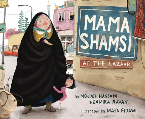 Mama Shamsi al bazar - Mama Shamsi at the Bazaar
